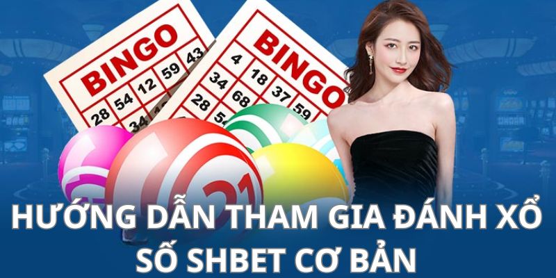 4 bước tham gia chơi tại sảnh xổ số hàng đầu châu Á